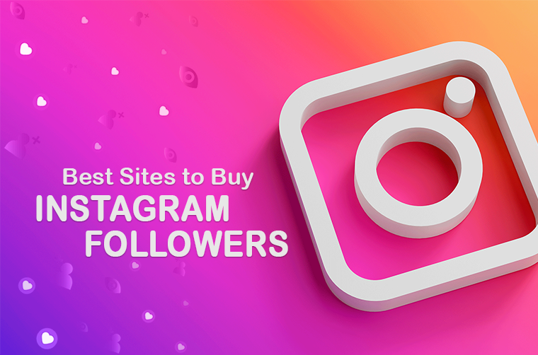 Best Sites to Buy Instagram Followers