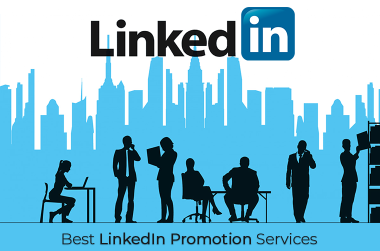 Best LinkedIn Promotion Services