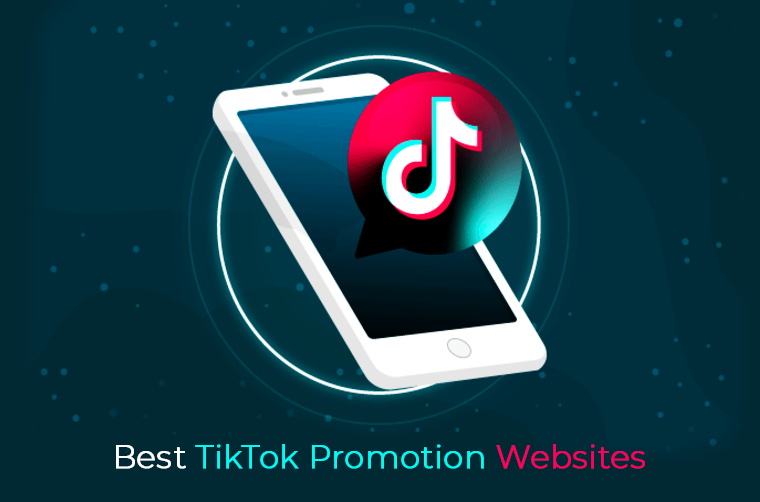 Best TikTok Promotion Websites: 5 Top Companies and 5 Pro Tips