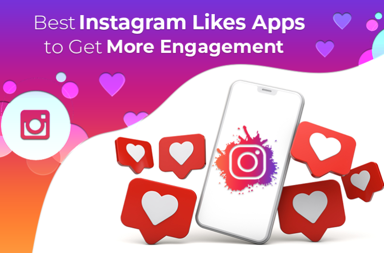 15 Best Instagram Likes Apps to Get More Engagement - Influencive