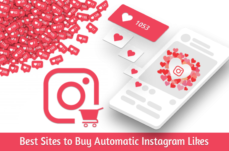 Best Sites to Buy Automatic Instagram Likes