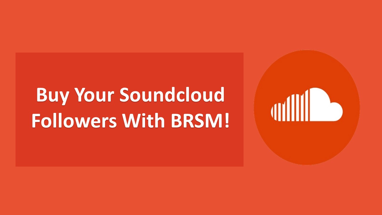 Buy Your Soundcloud Followers With BRSM!